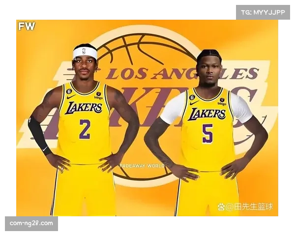 范德比尔特复出提升湖人防守效率 球队近12场取胜10场防守联盟第三